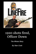 1920, Shots Fired, Officer Down: The Whole Story