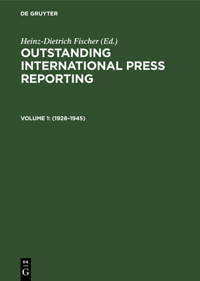 1928-1945: From the Consequences of World War I to the End of World War II - Fischer, Heinz-Dietrich (Editor)