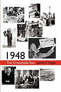 1948: The Crossroads Year