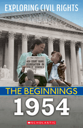 1954 (Exploring Civil Rights: The Beginnings)