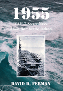1955: VAH-7 Secret Navy Atom Bomber Squadron