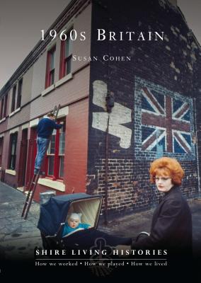 1960s Britain - Cohen, Susan