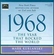 1968: The Year That Rocked the World - Kurlansky, Mark