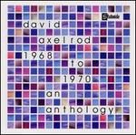1968 to 1970: An Axelrod Anthology - David Axelrod