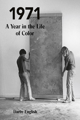 1971: A Year in the Life of Color - English, Darby