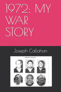 1972: My War Story