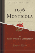 1976 Monticola, Vol. 70 (Classic Reprint)