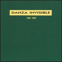 1984-1989 - Danza Invisible