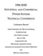 1996 IEEE Industrial & Commercial Power Systems Technical Conference - IEEE Industry Applications Society, and IEEE
