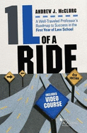 1L of a Ride: A Well-Traveled Professor's Roadmap to Success in the First Year of Law School, With Video Course