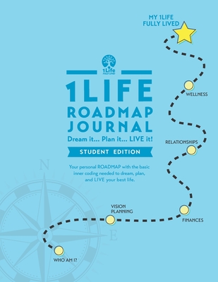 1Life ROADMAP Journal: Student Edition - Community, 1life Fully Lived (Contributions by), and Rhode, Tim