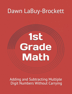 1st Grade Math: Adding and Subtracting Multiple Digit Numbers Without Carrying