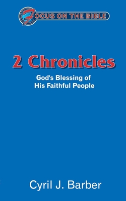 2 Chronicles: God's Blessing of His Faithful People - Barber, Cyril J