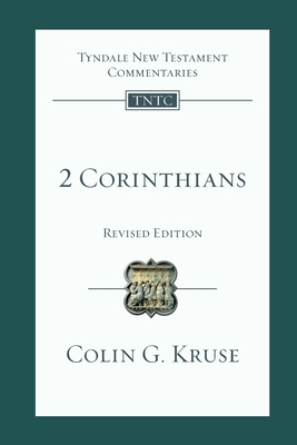 2 Corinthians: Tyndale New Testament Commentary - Kruse, Colin G