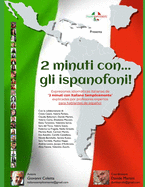 2 minuti con gli ispanofoni: Expresiones idiomticas italianas explicadas por profesores expertos para hablantes de espaol