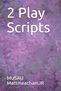 2 Play Scripts