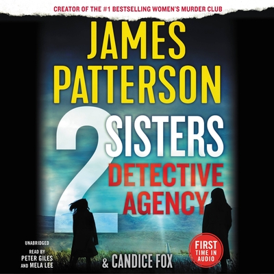 2 Sisters Detective Agency - Patterson, James, and Fox, Candice, and Giles, Peter (Read by)