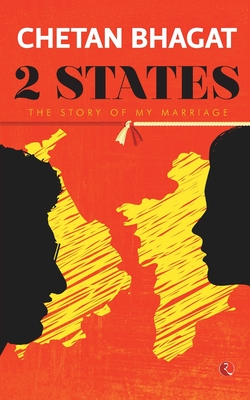 2 States: The Story Of My Marriage - Bhagat, Chetan