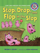 #2 Stop, Drop, and Flop in the Slop: A Short Vowel Sounds Book with Consonant Blends