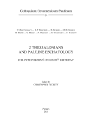 2 Thessalonians and Pauline Eschatology: For Petr Pokorny on His 80th Birthday