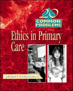 20 Common Problems: Ethics in Primary Care