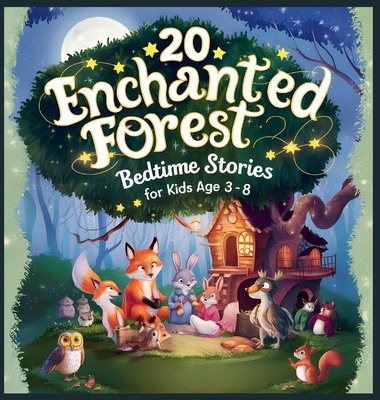 20 Enchanted Forest Bedtime Stories For Kids Age 3 - 8 - Potter, Blume