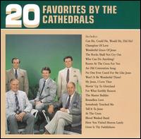 20 Favorites - The Cathedrals