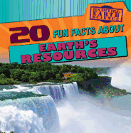 20 Fun Facts about Earth's Resources