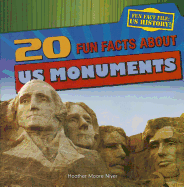 20 Fun Facts about U.S. Monuments