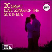 20 Great Love Songs of the 50's & 60's, Vol. 2 - Various Artists