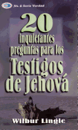 20 Inquietantes Preguntas Para Los Testigos de Jehov - Bolsilibro