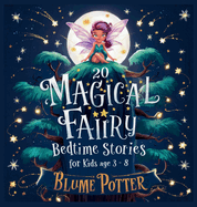 20 Magical Fairy Bedtime Stories For Age 3 - 8