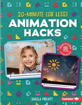 20-Minute (or Less) Animation Hacks - Preuitt, Sheela