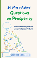 20 Most-Asked Questions on Prosperity