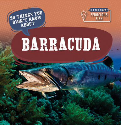 20 Things You Didn't Know about Barracuda - Clasky, Leonard