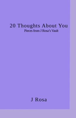 20 Thoughts about you - Rosa, J, and Nicole, Briemm (Editor), and Diaz, Jonathan