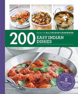 200 Easy Indian Dishes: Hamlyn All Colour Cookbook