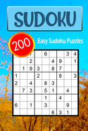 200 Easy Sudoku Puzzles: Large Print Puzzle Book with Standard Sudoku 9x9 For Adults or Seniors Relaxing Time and Improve Memory
