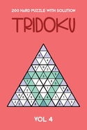 200 Hard Puzzle With Solution Tridoku Vol 4: Interesting Triangle Sudoku variant, 2 puzzles per page