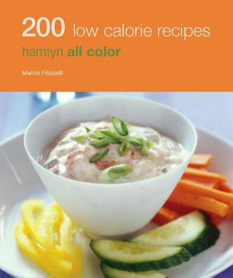 200 Low Calorie Recipes: Hamlyn All Color - Hamlyn All Color