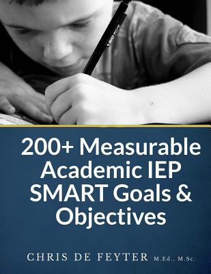 200+ Measurable Academic IEP SMART Goals & Objectives - De Feyter, Chris