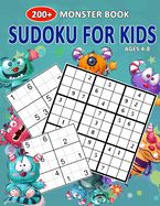 200+ Monster Book Sudoku For Kids Ages 4-8: Let's Fun Cute Monsters Sudoku Puzzle Books Easy To Hardest For Kids