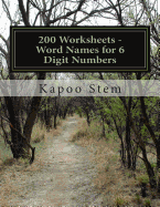 200 Worksheets - Word Names for 6 Digit Numbers: Math Practice Workbook