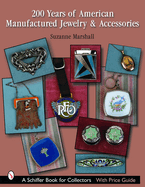 200 Years of American Manufactured Jewelry & Accessories