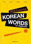 2000 Essential Korean Words for Beginners: Korean-English-Chinese-Japanese - Classified