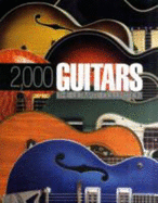 2000 Guitars: The Ultimate Collection