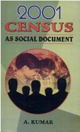 2001 Census as Social Document - Kumar, A.