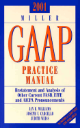 2001 Miller GAAP Practice Manual: Restatement and Analysis of Other Current FASB, Eitf, and AICPA Pronouncements