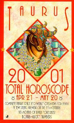 2001 Total Horoscope: Taurus - Jove, and Astrology, World