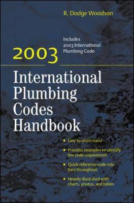 2003 International Plumbing Codes Handbook - Woodson, R. Dodge